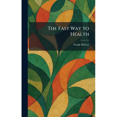 The Fast Way to Health