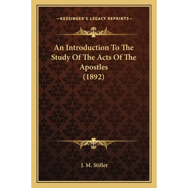 An Introduction To The Study Of The Acts Of The Apostles (1892)