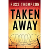 Taken Away