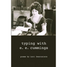 typing with e.e. cummings: poems by lori desrosiers
