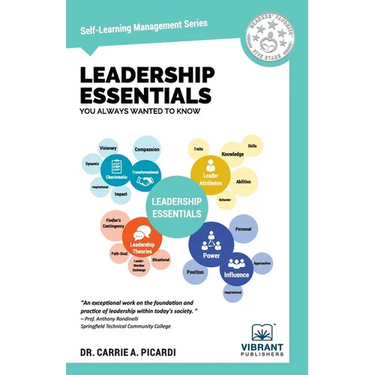 Leadership Essentials You Always Wanted To Know: A Practical Guide to Leadership Traits, Power, Ethics, and Leading High-Performance Teams
