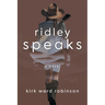 Ridley Speaks
