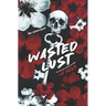 Wasted Lust: (A 321 Spinoff)