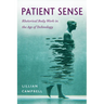 Patient Sense: Rhetorical Body Work in the Age of Technology