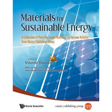 Materials for Sustainable Energy: A Collection of Peer-Reviewed Research and Review Articles from Nature Publishing Group