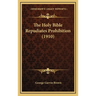 The Holy Bible Repudiates Prohibition (1910)