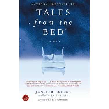 Tales from the Bed: A Memoir