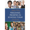 Personnel Priorities in Schools Today: Hiring, Supervising, and Evaluating Teachers