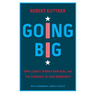Going Big: Fdr's Legacy, Biden's New Deal, and the Struggle to Save Democracy