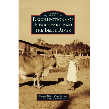 Recollections of Pierre Part and the Belle River