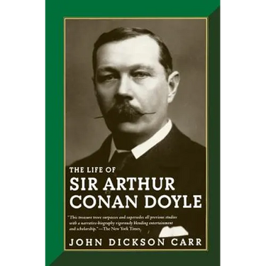 The Life of Sir Arthur Conan Doyle