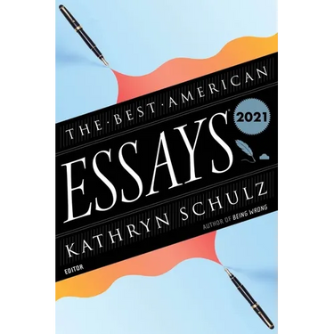 The Best American Essays 2021