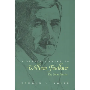 A Reader's Guide to William Faulkner: The Short Stories
