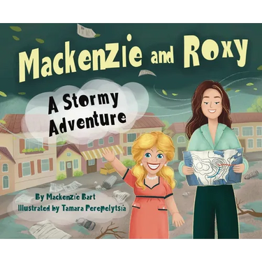 Mackenzie & Roxy: A Stormy Adventure