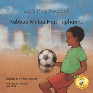 Let's Play Football: With African Animals in Afaan Oromo and English