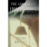 The Laws of Invisible Things