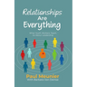 Relationships Are Everything: What Youth Workers Teach Us About Leadership