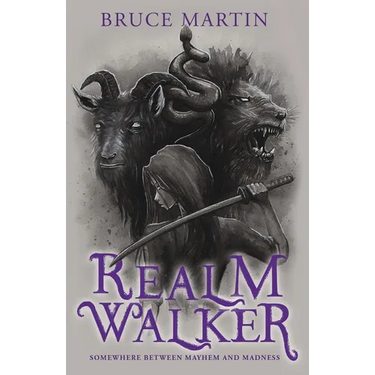 Realm Walker: Somewhere Between Mayhem and Madness