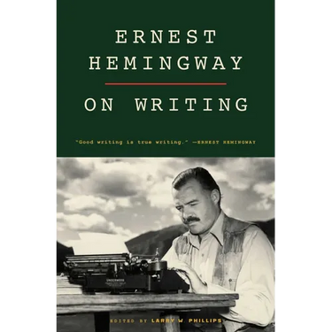 Ernest Hemingway on Writing