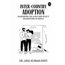 Inter-country Adoption (Handbook On Laws And Policy Framework In India)