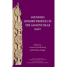 Sounding Sensory Profiles in the Ancient Near East