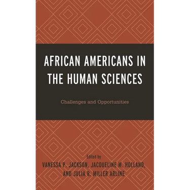 African Americans in the Human Sciences: Challenges and Opportunities