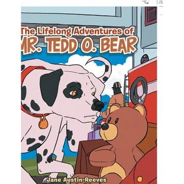 The Lifelong Adventures of Mr. Tedd O. Bear