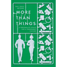 More Than Things: A Personalist Ethics for a Throwaway Culture