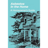 Asbestos in the Home: A Homeowner's Guide