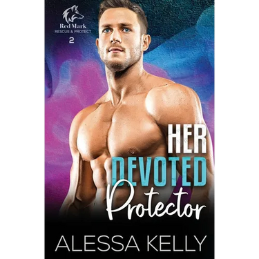 Her Devoted Protector: A Rescue & Protect Romance Suspense Novel