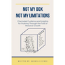 Not My Box, Not My Limitations