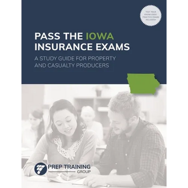 Pass the Iowa Insurance Exams: A Study Guide for Property and Casualty Producers