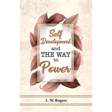 Self Development And The Way To Power