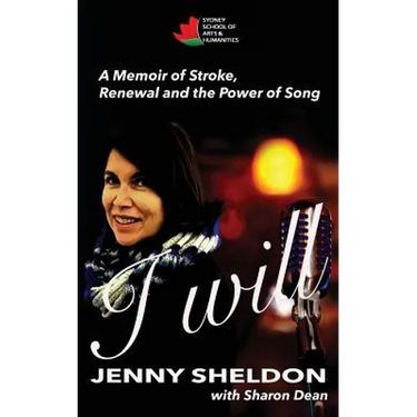 I Will: A Memoir of Stroke, Renewal and the Power of Song