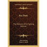 Sea Duty: The Memoirs Of A Fighting Admiral