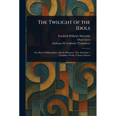 The Twilight of the Idols
