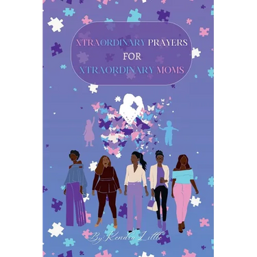 Xtraordinary Prayers For Xtraordinary Moms