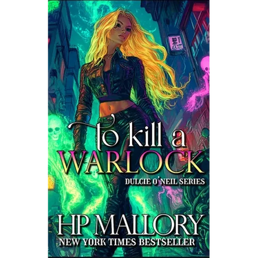To Kill A Warlock: The Dulcie O'Neil Series