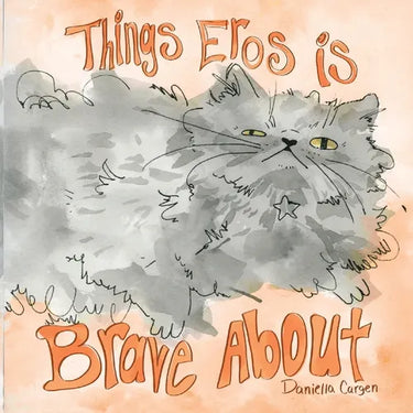Things Eros is Brave About