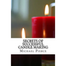 Secrets of Successful Candle Making