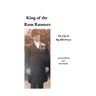 King of the Rum Runners: The Life of Big Bill Dwyer