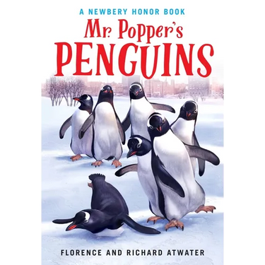 Mr. Popper's Penguins (Newbery Honor Award Winner)
