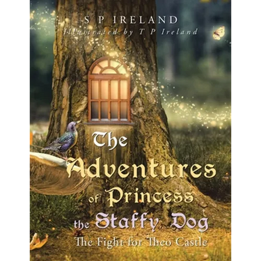 The Adventures of Princess the Staffy Dog: The Fight for Theo Castle