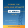 My Life as a Metal Sculpture: Navigating Through Medical Adversity: The Workbook