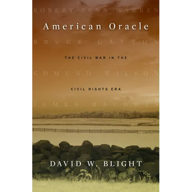 American Oracle: The Civil War in the Civil Rights Era
