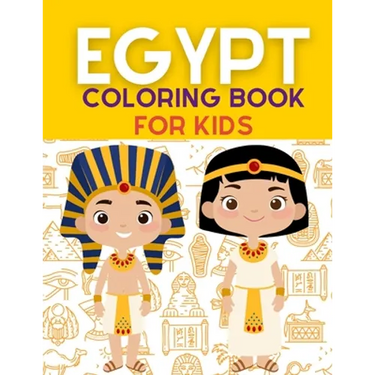 Egypt Coloring Book: Ancient Egypt Coloring Book For Kids With +40 Unique Large Designs of Pharaohs, Pyramids, Sphinxes, Hieroglyphs Symbol