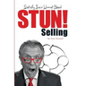 STUN! Selling: Satisfy Their Unmet Need
