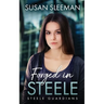 Forged in Steele
