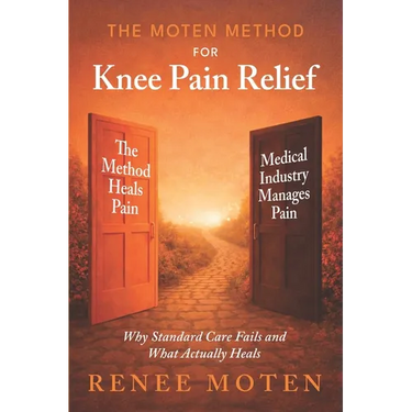 The Moten Method for Knee Pain Relief: Why Standard Care Fails and What Actually Heals