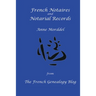 French Notaires and Notarial Records from The French Genealogy Blog